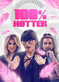 100% Hotter 100% Hotter