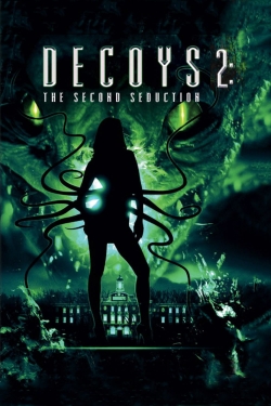 Decoys 2: Alien Seduction Decoys 2: Alien Seduction