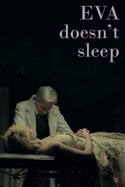 Eva Doesn't Sleep Eva Doesn't Sleep