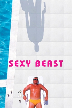 Sexy Beast Sexy Beast