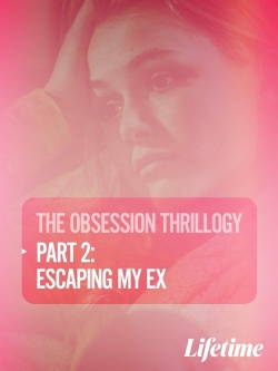 Obsession: Escaping My Ex Obsession: Escaping My Ex
