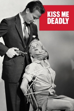 Kiss Me Deadly Kiss Me Deadly