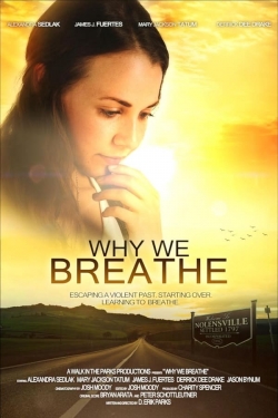 Why We Breathe Why We Breathe