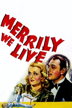 Merrily We Live Merrily We Live