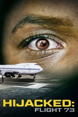 Hijacked: Flight 73 Hijacked: Flight 73