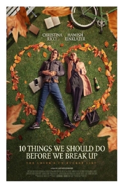 10 Things We Should Do Before We Break Up 10 Things We Should Do Before We Break Up