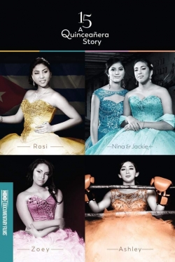 15: A Quinceañera Story 15: A Quinceañera Story