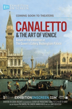 Exhibition on Screen: Canaletto & the Art of Venice Exhibition on Screen: Canaletto & the Art of Venice