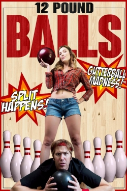 12 Pound Balls 12 Pound Balls