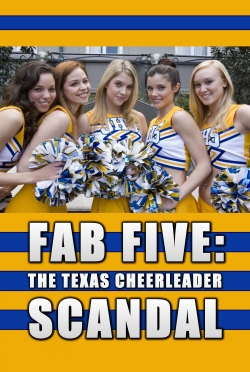 Fab Five: The Texas Cheerleader Scandal Fab Five: The Texas Cheerleader Scandal