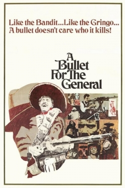 A Bullet for the General A Bullet for the General