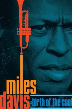 Miles Davis: Birth of the Cool Miles Davis: Birth of the Cool