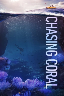 Chasing Coral Chasing Coral