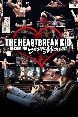 The Heartbreak Kid: Becoming Shawn Michaels The Heartbreak Kid: Becoming Shawn Michaels