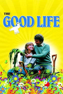 The Good Life The Good Life