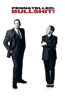 Penn & Teller: Bullshit! Penn & Teller: Bullshit!