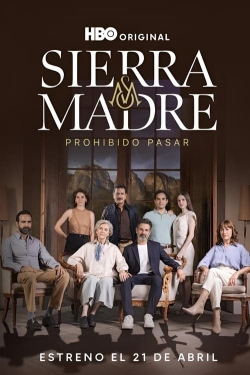 Sierra Madre: No Trespassing Sierra Madre: No Trespassing