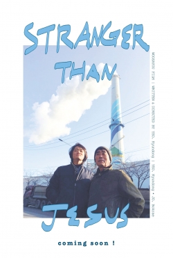 Stranger than Jesus Stranger than Jesus