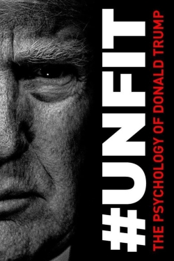 #UNFIT: The Psychology of Donald Trump #UNFIT: The Psychology of Donald Trump