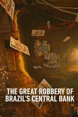 The Great Robbery of Brazil's Central Bank The Great Robbery of Brazil's Central Bank