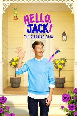 Hello, Jack! The Kindness Show Hello, Jack! The Kindness Show