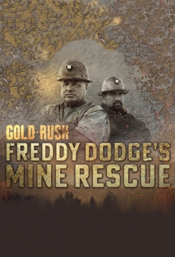 Gold Rush: Freddy Dodge's Mine Rescue Gold Rush: Freddy Dodge's Mine Rescue