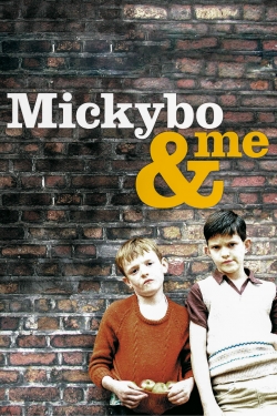 Mickybo and Me Mickybo and Me