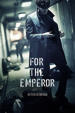 For the Emperor For the Emperor