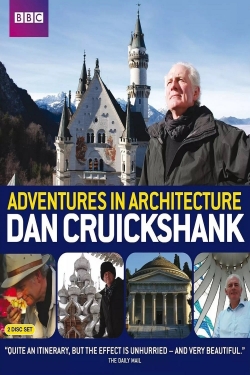 Dan Cruickshank's Adventures in Architecture Dan Cruickshank's Adventures in Architecture