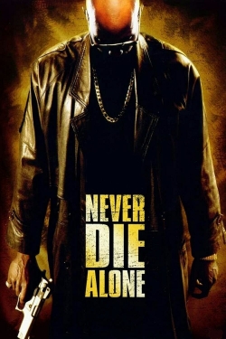 Never Die Alone Never Die Alone