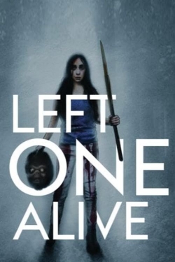 Left One Alive Left One Alive