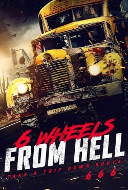 6 Wheels From Hell! 6 Wheels From Hell!