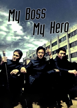My Boss, My Hero My Boss, My Hero