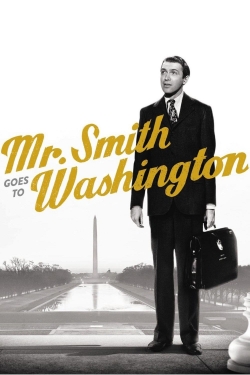 Mr. Smith Goes to Washington Mr. Smith Goes to Washington