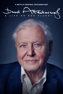 David Attenborough: A Life on Our Planet David Attenborough: A Life on Our Planet