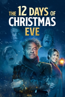 The 12 Days of Christmas Eve The 12 Days of Christmas Eve