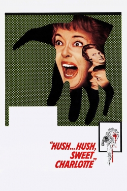 Hush... Hush, Sweet Charlotte Hush... Hush, Sweet Charlotte