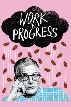 Work in Progress Work in Progress