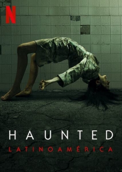 Haunted: Latin America Haunted: Latin America