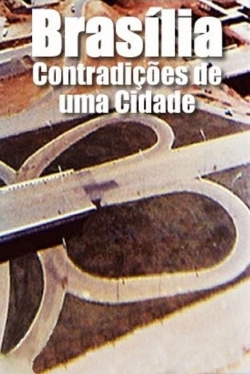 Brasilia, Contradictions of a New City Brasilia, Contradictions of a New City