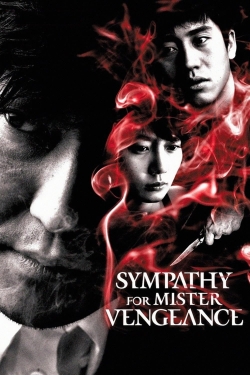Sympathy for Mr. Vengeance Sympathy for Mr. Vengeance