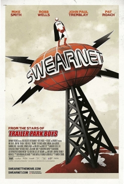 Swearnet: The Movie Swearnet: The Movie