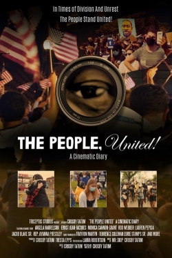 The People, United! A Cinematic Diary The People, United! A Cinematic Diary