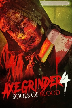 Axegrinder 4: Souls of Blood Axegrinder 4: Souls of Blood