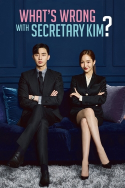 What's Wrong with Secretary Kim What's Wrong with Secretary Kim