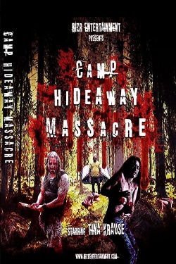 Camp Hideaway Massacre Camp Hideaway Massacre