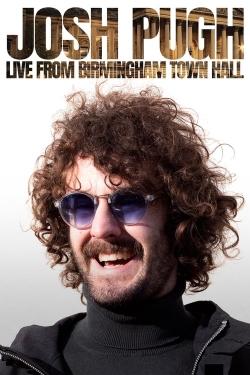 Josh Pugh: Live From Birmingham Town Hall Josh Pugh: Live From Birmingham Town Hall