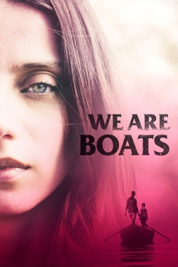 We Are Boats We Are Boats