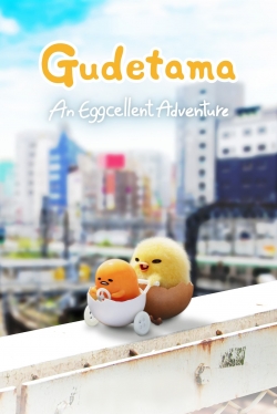 Gudetama: An Eggcellent Adventure Gudetama: An Eggcellent Adventure