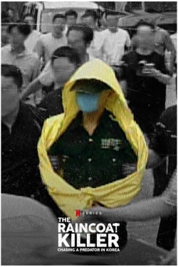 The Raincoat Killer: Chasing a Predator in Korea The Raincoat Killer: Chasing a Predator in Korea